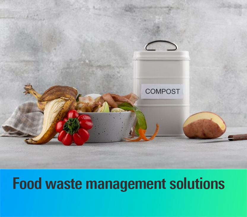 Food Waste management solutions